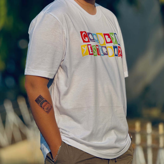 Goodbye Yesterday! - White Shirt (Free Shipping & COD)
