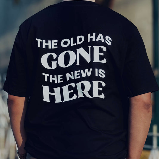 Old Has Gone - Black Shirt (Free Shipping & COD)